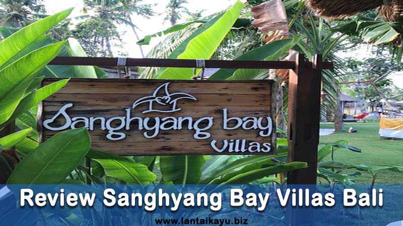 Kepoin Fasilitas di Sanghyang Bay Villas Bali! review kamar sanghyang bay villas