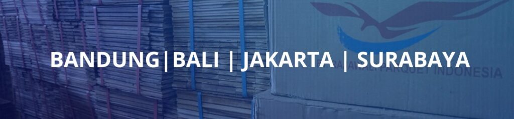 Lantai Kayu Indonesia Penjual lantai kayu Indonesia