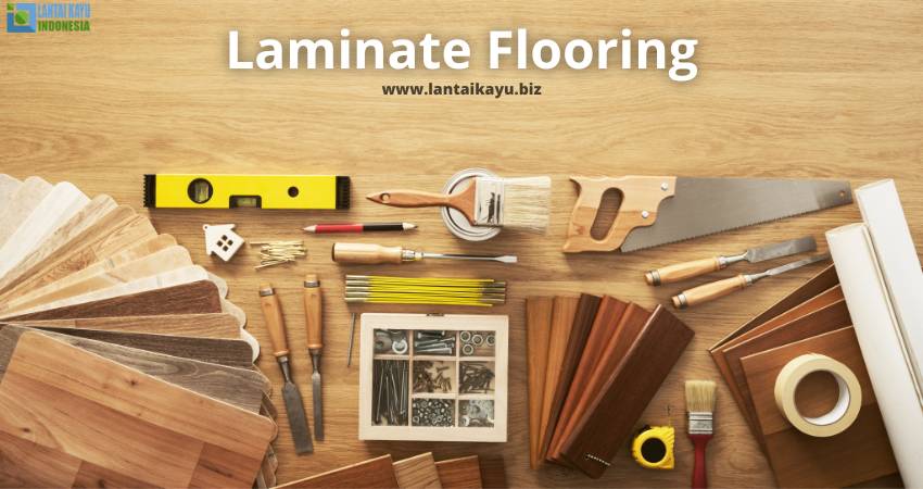 Ciri-Ciri Laminate Flooring Terbaik, Jangan Salah Pilih! toko laminate flooring indonesia