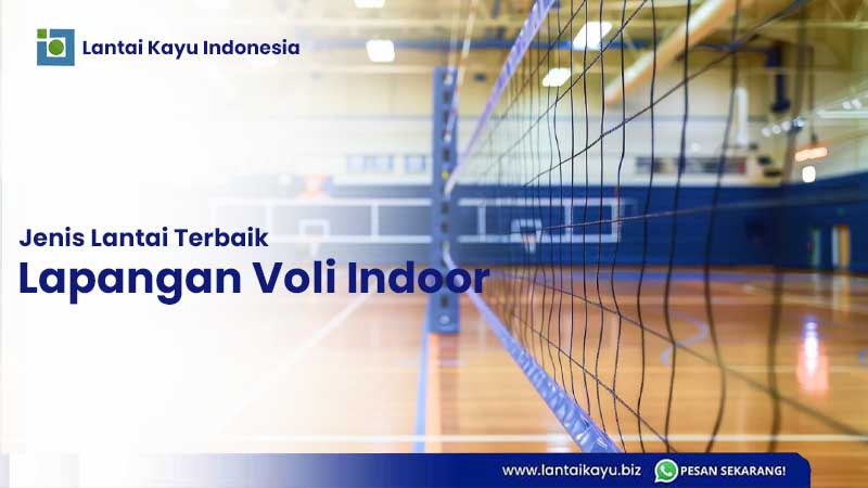 4 Jenis Material Lantai Untuk Lapangan Voli Indoor lantai lapangan Voli Indoor