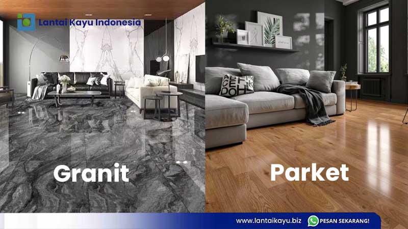 Lantai Granit vs Lantai Kayu Parket, Mana Yang Lebih Bagus? lantai granit dan lantai kayu parket