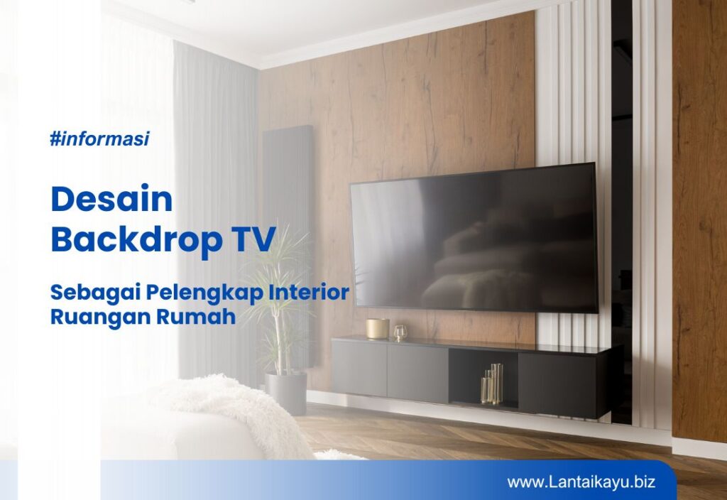 Ide Desain Backdrop TV yang Akan Mempercantik Interior Rumah desain backdrop tv
