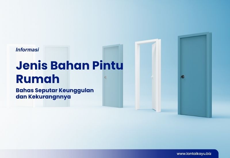 Rekomendasi 5 Jenis Bahan Terbaik Untuk Pintu Rumah jenis bahan pintu rumah