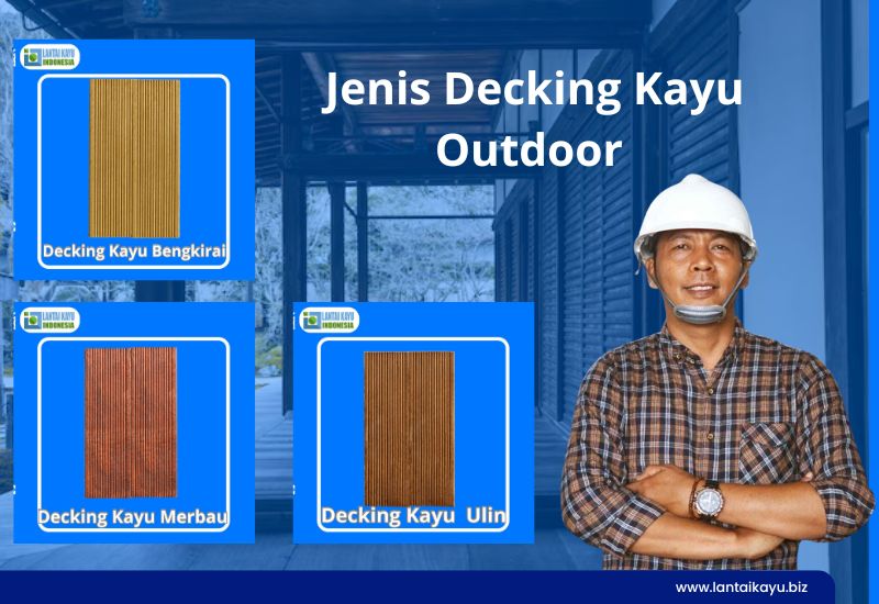 Decking Kayu Outdoor | Lantai Kayu Outdoor Eksterior yang Elegan Penjual lantai kayu Indonesia