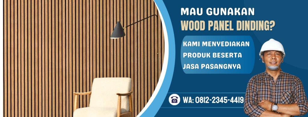 Wood Panel Dinding: Solusi Terbaik Untuk Mempercantik Tampilan Rumah Marketing Pak Asrul