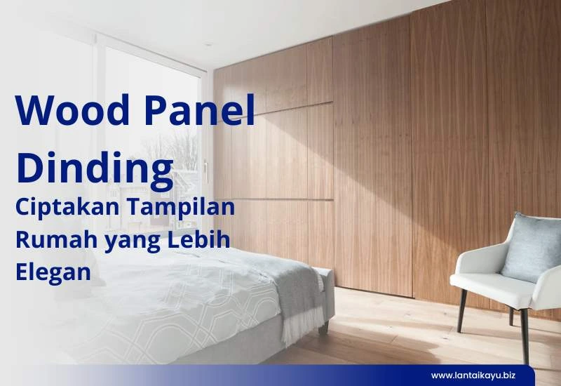 Wood Panel Dinding: Solusi Terbaik Untuk Mempercantik Tampilan Rumah wood panel dinding
